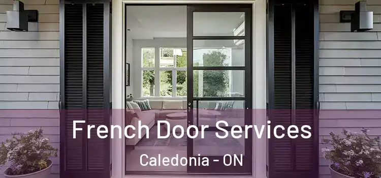 French Door Services Caledonia - ON