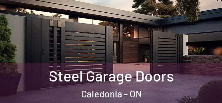 Steel Garage Doors Caledonia - ON